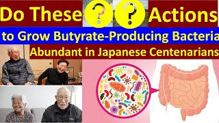 How to Increase the Longevity Bacteria Found in Japanese Centenarians Beyond Diet [upl. by Condon]