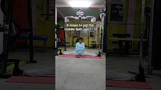 6 steps to get the middle Split part  1✅ full split trending shortvideos [upl. by Sonitnatsok]