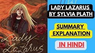 Lady Lazarus by Sylvia Plath  Summary Explanation in Hindi [upl. by Pesvoh]