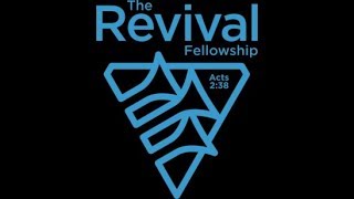 The Revival Fellowship Live Stream [upl. by Noskcire]