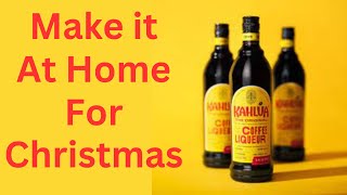 Kahlua Liqueur Make it at home for Christmas [upl. by Nrevel123]