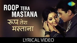 Roop Tera Mastana Lyrics  Kishore Kumar  Rajesh Khanna Sharmila Tagore  Aradhana  Retro Song [upl. by Laup79]