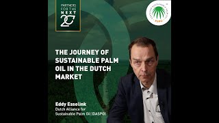 RSPO Insights  The Journey of Sustainable Palm Oil in The Dutch Market [upl. by Namref]