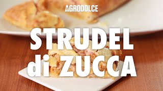 Strudel di zucca salato come farlo [upl. by Craw872]