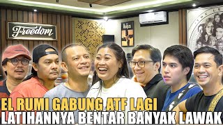 EL RUMI GABUNG ATF LAGI ANDRE VINCENT SURYA BOIYEN SELALU SENENG KALAU ADA EL [upl. by Ymereg]