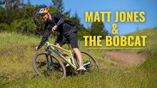 Matt Jones amp the Bobcat [upl. by Chiquia]