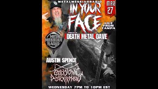 Embryonic Devourment  Austin Spence interviewed by Death Metal Dave In Your Face 3272024 [upl. by Matuag531]