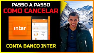 COMO ENCERRAR  FINALIZAR CONTA NO BANCO INTER  PASSO A PASSO [upl. by Kelcey]