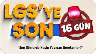 Son Günlerde KESİN Yapman Gerekenler ⏳ LGSye Son 16 Gün❗ [upl. by Fairbanks13]