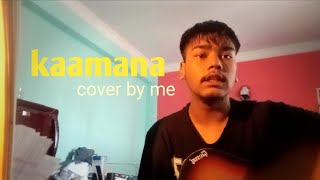 Kaamana  yabesh thapa  cover by me [upl. by Formica431]