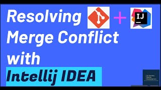 Resolve Merge Conflicts Easily with IntelliJ IDEA  StepbyStep Guide to Git Conflict Resolution [upl. by Imalda]