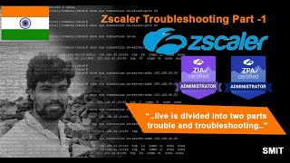 Zscaler Troubleshooting Part 1 [upl. by Latsyrhc]