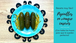 Cómo Hacer PEPINILLOS EN VINAGRE CASEROS o PEPINO ENCURTIDO🥒 ¡Receta Fácil [upl. by Warrenne191]