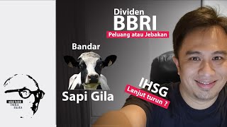 UBBM 0304  IHSG Lanjut Turun Dividen BBRI PeluangJebakan amp Bandar Sapi Gila [upl. by Ahsitauq]