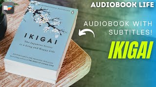 IKIGAI Audiobook  Full audiobook with Subtitles [upl. by Euqitsym]