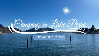 Our First Camping Trip at Lake Perris [upl. by Ddahc]