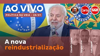 A MÍDIA E A FARIA LIMA CONTRA A POLÍTICA INDUSTRIAL  Política na Veia AO VIVO [upl. by Trella708]