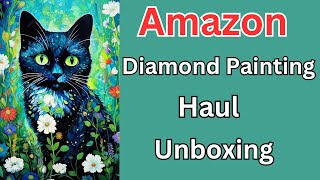 AMAZON Diamond Painting Haul  Unboxing  Diamond Art  Budget Friendly Crafts [upl. by Yeliw]