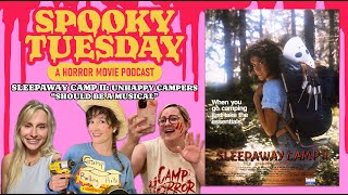 Sleepaway Camp II Unhappy Campers 1988 quotShould Be A Musicalquot  Spooky Tuesday Horror Pod 193 [upl. by Damien]