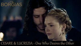 Cesare Lucrezia The Borgias  One who desires the Other [upl. by Madra]