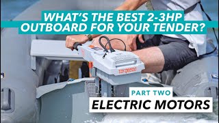 Whats the best small outboard for your tender Part 2 3hp electric motors  Motor Boat amp Yachting [upl. by Munson]