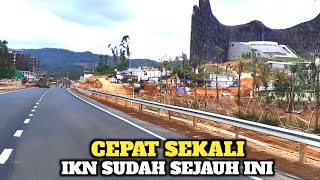 IKN MENDUNIA‼️Hanya Butuh 1 Jam Lewat Jalan Tol ke KIPP Lap Upacara Tertata Rapi dan Uji Coba ART [upl. by Acirt91]