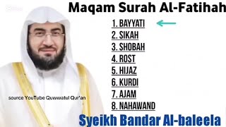 Belajar 8 Irama merdu AlFatihah Syaikh Bandar Baleela imam Masjidil haram [upl. by Chute]