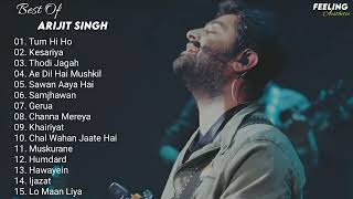 Arijit Singh Hit 15 Song Jukebox 🌃  Top 15 Songs Of Arijit Singh  Feeling A E S T H E T I C [upl. by Gibbeon796]