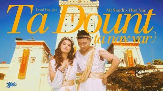 Ta Dount Ta Nay Yar  Htet Yan amp Mi Sandi Official Music Video [upl. by Adaurd]