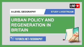 ALevel Geography  Study Livestream  Urban Policy amp Regeneration in Britain [upl. by Deland]