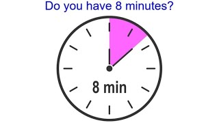 Do you have 8 minutes [upl. by Korie]