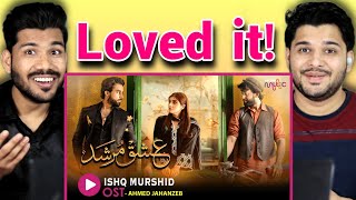 Ishq Murshid OST Reaction [upl. by Plusch]