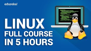 Linux Full Course In 5 Hours  Linux Tutorial For Beginners  Linux Training  Edureka [upl. by Odele470]