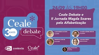 Ceale Debate de setembro e II Jornada Magda Soares pela Alfabetização [upl. by Eilagam]