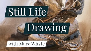 How to Draw Still Lifes with Mary Whyte [upl. by Edwine95]