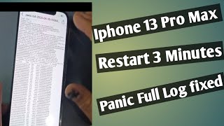 iphone 13 pro max restart after 23 minutes panic full log fixed [upl. by Elwira]