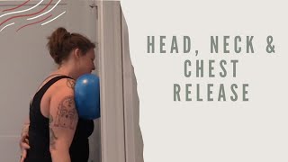 Head Neck amp Chest release w Pilates ball [upl. by Lucia]