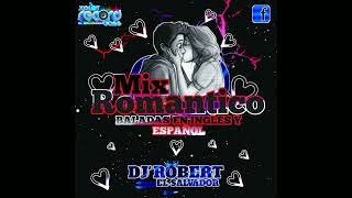 Mix Romantico Baladas en español y Ingles Vol2 Dj Robert El Salvador😎 By Explot Records Bass [upl. by Violetta]