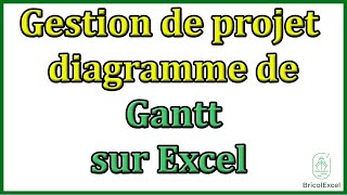 Gestion de projet diagramme de gantt excel [upl. by Ardnoyek]