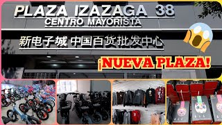 NUEVA PLAZA CHINA 😱¡MAS BARATO QUE EN PEÑA Y PEÑA😱 quotPLAZA IZAZAGA 38quot [upl. by Kendell193]