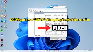 FIXED DCOM got error quot1084quot attempting to start the service [upl. by Ahsinrev]