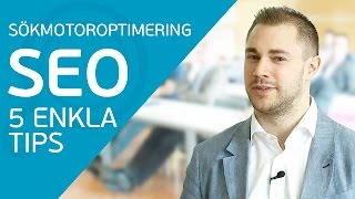 Sökmotoroptimering SEO  5 enkla tips för småföretag [upl. by Ginni219]