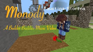 Monody  A Builder Buddies Music Video [upl. by Jaf]