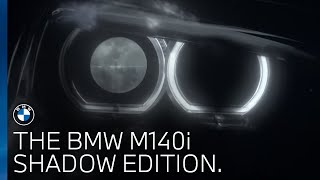 BMW UK  The BMW M140i Shadow Edition [upl. by Abbott]