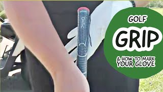 Golf grip for beginners and how to mark your glove for consistency [upl. by Acirne]