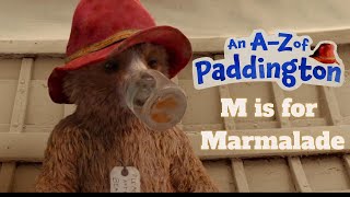 M is for Marmalade  AN AZ OF PADDINGTON 2024 [upl. by Krenn]