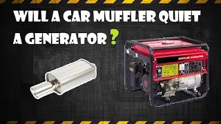 Quiet a generator with an automotive muffler [upl. by Mic]