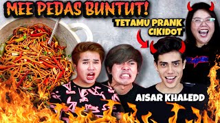 MEE PEDAS BUNTUT FT AISAR KHALEDD ZAROL DAN AMRI KENA PRANK [upl. by Indnahc]