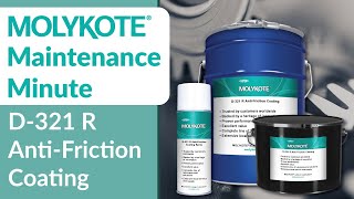 MOLYKOTE® D321R AntiFriction Coating  MOLYKOTE® Maintenance Minute [upl. by Standush979]