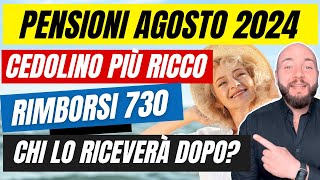 CEDOLINO PENSIONI AGOSTO 2024 ecco chi riceve anche il rimborso 730 [upl. by Manly]